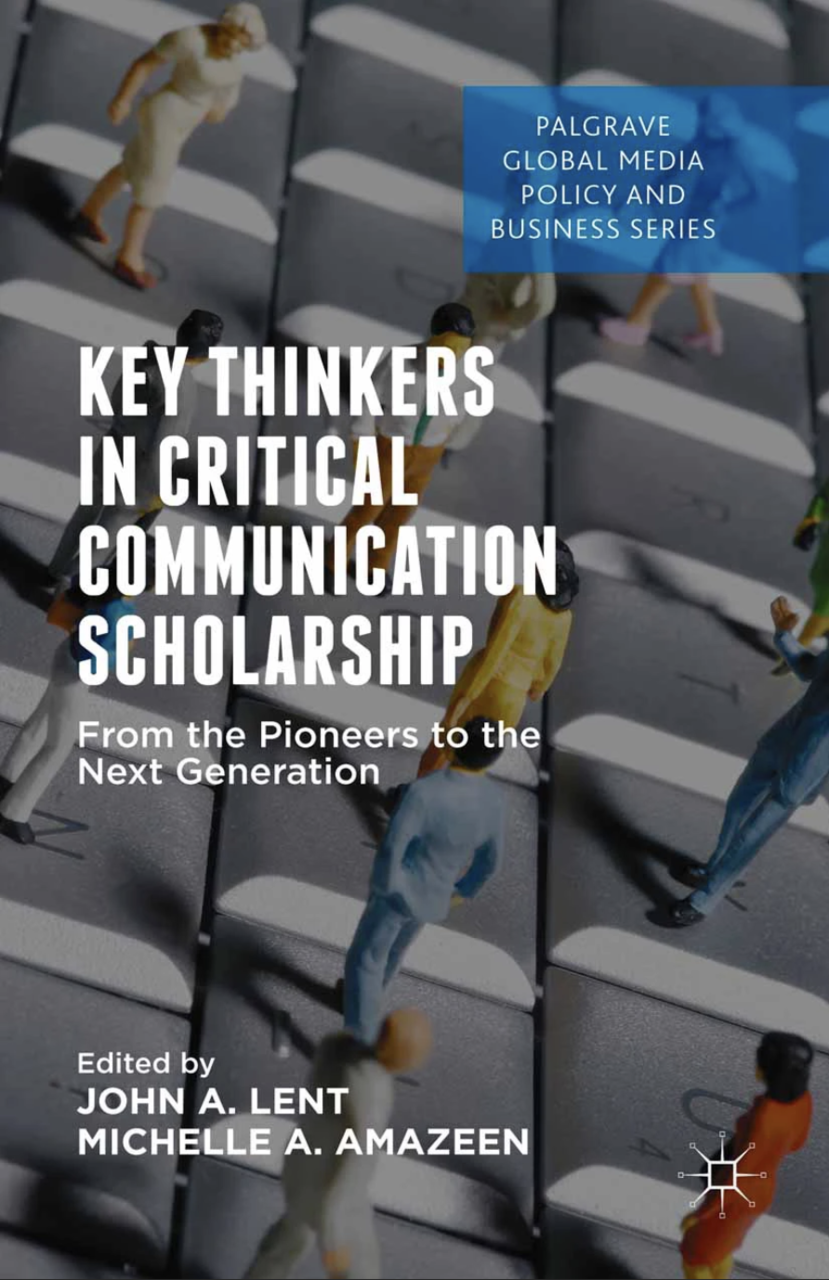 Key Thinkers in Critical Communication Scholarship: From the Pioneers to the Next Generation